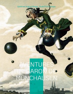 Aventures de Baron de Münchausen (eBook, ePUB) - Bürger, Gottfried August; Raspe, Rudolf Erich