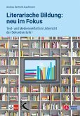 Literarische Bildung: neu im Fokus (eBook, PDF)