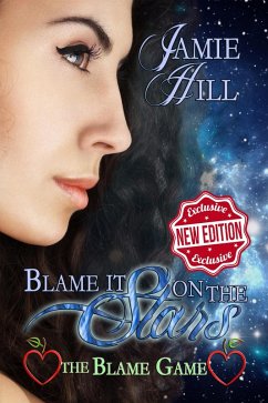Blame it on the Stars (The Blame Game, #1) (eBook, ePUB) - Hill, Jamie