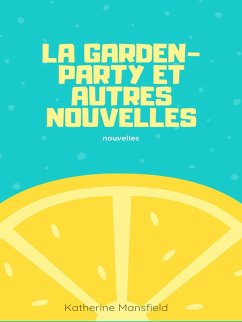 La Garden-party et autres nouvelles (eBook, ePUB)