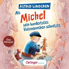 Als Michel sein hundertstes Holzmännchen schnitzte (MP3-Download) - Lindgren, Astrid