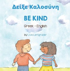Be Kind (Greek-English) (eBook, ePUB) - Lemgruber, Livia
