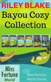 Bayou Cozy Collection (Miss Fortune World: Bayou Cozy Romantic Thrills) (eBook, ePUB)