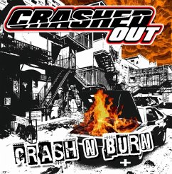 Crash 'N' Burn (Ltd.Grey Lp) - Crashed Out