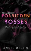 Forbidden Bosses, The Complete Collection (Romance in NYC: Forbidden Bosses) (eBook, ePUB)