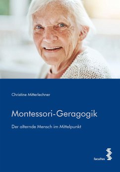Montessori-Geragogik (eBook, PDF) - Mitterlechner, Christine