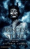 Princess of Stone (Fractured Queendom, #1) (eBook, ePUB)