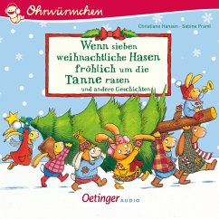 Wenn sieben weihnachtliche Hasen fröhlich um die Tannen rasen / Wenn sieben Hasen Bd.4 (MP3-Download) - Praml, Sabine; Schuld, Kerstin M.; Badstuber, Martina; Steinwart, Anne