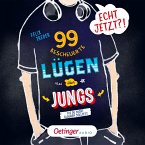 Echt jetzt?! 99 bescheuerte Lügen über Jungs, die du nicht glauben solltest (MP3-Download)