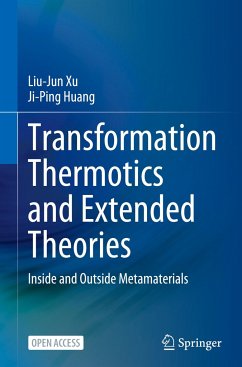 Transformation Thermotics and Extended Theories - Xu, Liu-Jun;Huang, Ji-Ping