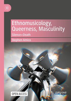 Ethnomusicology, Queerness, Masculinity - Amico, Stephen