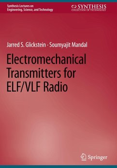 Electromechanical Transmitters for ELF/VLF Radio - Glickstein, Jarred S.;Mandal, Soumyajit