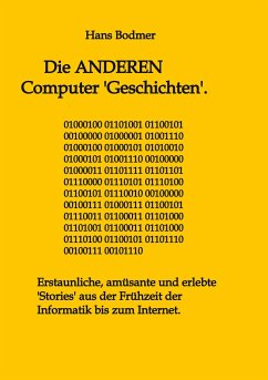 Die ANDEREN Computer 'Geschichten'. - Bodmer, Hans