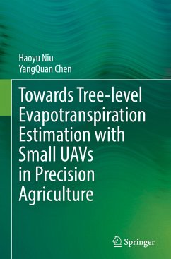 Towards Tree-level Evapotranspiration Estimation with Small UAVs in Precision Agriculture - Niu, Haoyu;Chen, YangQuan