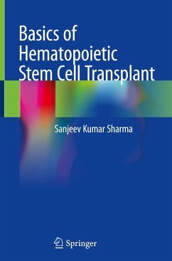 Basics of Hematopoietic Stem Cell Transplant - Sharma, Sanjeev Kumar
