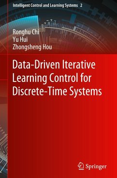 Data-Driven Iterative Learning Control for Discrete-Time Systems - Chi, Ronghu;Hui, Yu;Hou, Zhongsheng