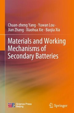 Materials and Working Mechanisms of Secondary Batteries - Yang, Chuan-zheng;Lou, Yuwan;Zhang, Jian