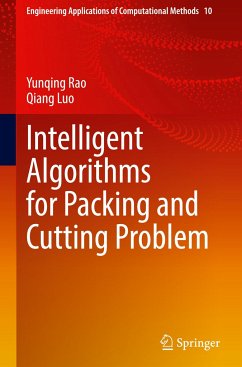 Intelligent Algorithms for Packing and Cutting Problem - Rao, Yunqing;Luo, Qiang