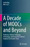 A Decade of MOOCs and Beyond