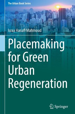 Placemaking for Green Urban Regeneration - Mahmoud, Israa Hanafi