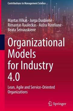 Organizational Models for Industry 4.0 - Vilkas, Mantas;Duobien?, Jurga;Rauleckas, Rimantas