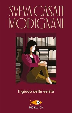 Il gioco delle verità - Casati Modignani, Sveva Il gioco delle verità - Casati Modignani, Sveva