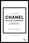 Little Book of Chanel by Karl Lagerfeld / Die kleine Modebibliothek Bd.6