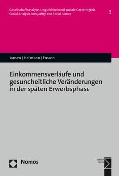 Einkommensverläufe und gesundheitliche Veränderungen in der späten Erwerbsphase - Jansen, Andreas;Heilmann, Tom;Enssen, Susanne