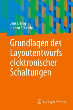 Grundlagen des Layoutentwurfs elektronischer Schaltungen - Lienig, Jens;Scheible, Jürgen