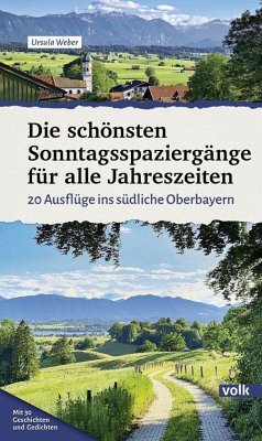 Die schönsten Sonntagsspaziergänge für alle Jahreszeiten - Weber, Ursula