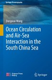 Ocean Circulation and Air-Sea Interaction in the South China Sea