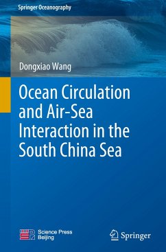 Ocean Circulation and Air-Sea Interaction in the South China Sea - Wang, Dongxiao