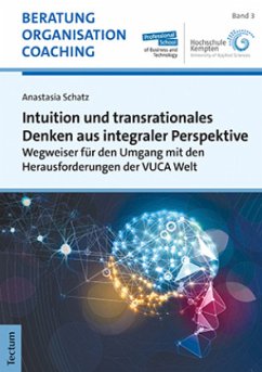 Intuition und transrationales Denken aus integraler Perspektive - Schatz, Anastasia