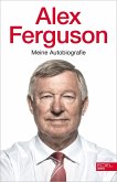 Alex Ferguson: Meine Autobiografie