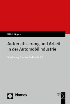 Automatisierung und Arbeit in der Automobilindustrie - Jürgens, Ulrich