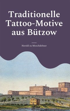Traditionelle Tattoo-Motive aus Bützow - zu Moschdehner, Herold
