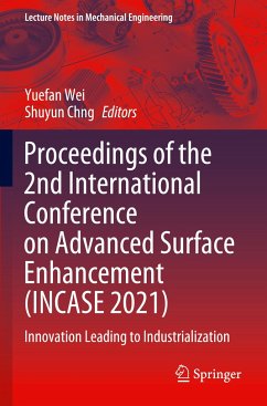 Proceedings of the 2nd International Conference on Advanced Surface Enhancement (INCASE 2021)