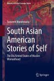 South Asian American Stories of Self South Asian American Stories of Self