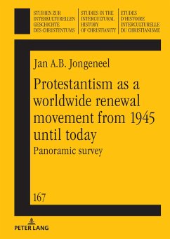 Protestantism as a worldwide renewal movement from 1945 until today - Jongeneel, Jan A.B.