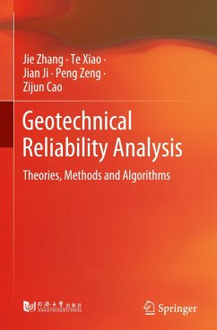 Geotechnical Reliability Analysis - Zhang, Jie;Xiao, Te;Ji, Jian