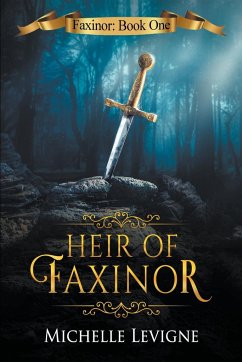 Heir of Faxinor - Levigne, Michelle