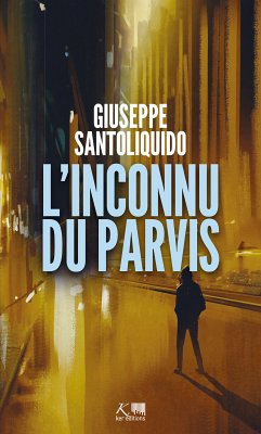 L'Inconnu du parvis (eBook, ePUB) - Santoliquido, Giuseppe