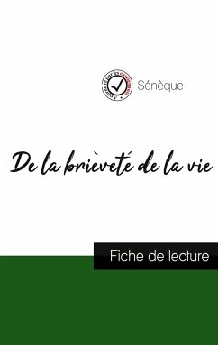 De la brièveté de la vie de Sénèque (fiche de lecture et analyse complète de l'oeuvre) - Sénèque