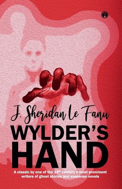 WYLDER'S HAND - Le Fanu, J. Sheridan