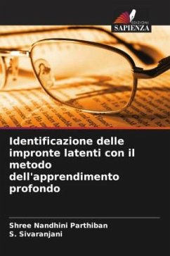 Identificazione delle impronte latenti con il metodo dell'apprendimento profondo - Parthiban, Shree Nandhini;Sivaranjani, S.