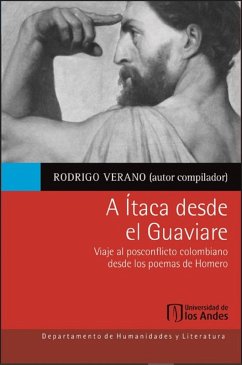 A Ítaca desde el Guaviare (eBook, PDF) - Verano, Rodrigo