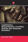 Capitalismo, Nacionalismo e Conflito: Análise dos Sistemas Mundiais