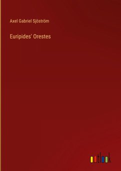 Euripides' Orestes - Sjöström, Axel Gabriel