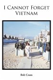 I Cannot Forget Vietnam