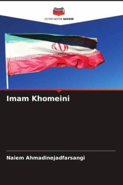 Imam Khomeini - Ahmadinejadfarsangi, Naiem